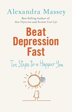portada Beat Depression Fast: Ten Steps to a Happier You (en Inglés)