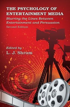 portada The Psychology of Entertainment Media: Blurring the Lines Between Entertainment and Persuasion (en Inglés)
