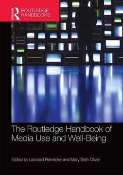 portada The Routledge Handbook of Media Use and Well-Being: International Perspectives on Theory and Research on Positive Media Effects