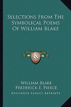 portada selections from the symbolical poems of william blake (en Inglés)