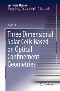 portada three dimensional solar cells based on optical confinement geometries (en Inglés)
