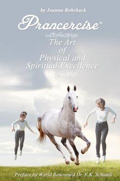 portada prancercise: the art of physical and spiritual excellence (en Inglés)