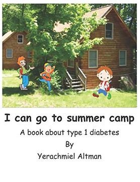 portada I can go to Summer Camp. A Book About Type 1 Diabetes (Type 1 Diabetes for Children) (en Inglés)