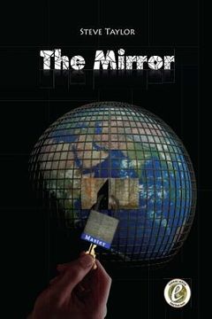portada Steve Taylor: THE MIRROR: The answer: The mirror