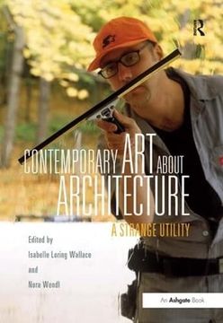 portada Contemporary art About Architecture: A Strange Utility (en Inglés)