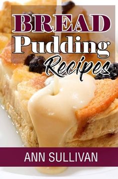 portada Bread Pudding Recipes (en Inglés)
