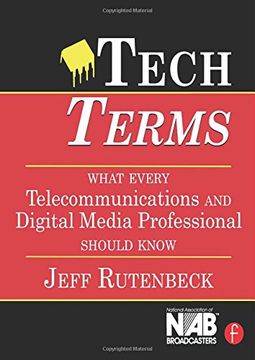portada Tech Terms, Third Edition: What Every Telecommunications and Digital Media Professional Should Know (in English)