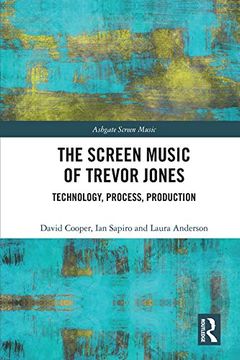 portada The Screen Music of Trevor Jones: Technology, Process, Production