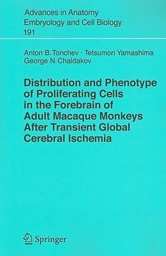 portada distribution and phenotype of profilerating cells in the forebrain of adult macaque monkeys after transient global cerebral ischemia
