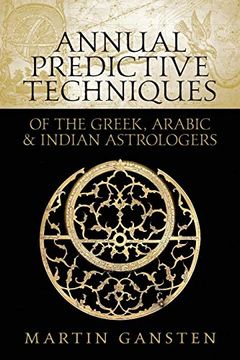 portada Annual Predictive Techniques of the Greek, Arabic and Indian Astrologers (en Inglés)