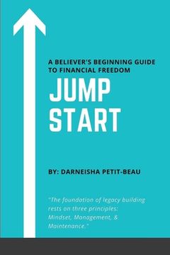 portada Jump Start: A Believer's Beginning Guide to Financial Freedom (en Inglés)