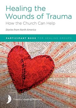 portada Healing the Wounds of Trauma: How the Church can Help (Stories From North America) 2021 Edition 