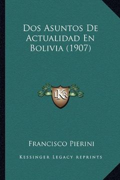 portada Dos Asuntos de Actualidad en Bolivia (1907)
