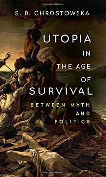 portada Utopia in the age of Survival: Between Myth and Politics (en Inglés)
