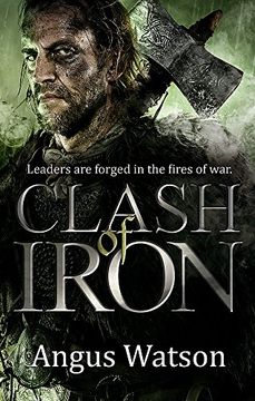 portada Clash of Iron (The Iron Age Trilogy)
