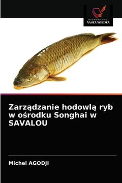 portada Zarz dzanie hodowl ryb w o rodku Songhai w SAVALOU (en Polaco)