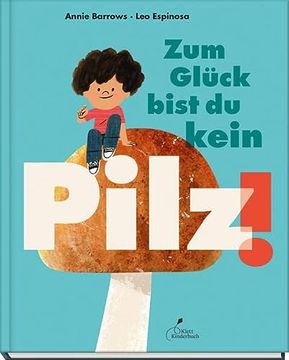 portada Zum Glück Bist du Kein Pilz! (in German)
