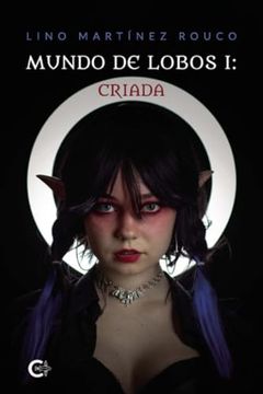 portada Mundo de Lobos i: Criada (in Spanish)