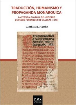 portada Traducción, Humanismo y Propaganda Monárquica: La Versión Glosada del Infierno de Pedro Fernández de Villegas (1515): 36 (Parnaseo) (in Spanish)