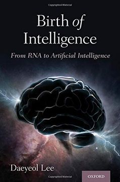 portada Birth of Intelligence: From rna to Artificial Intelligence (en Inglés)