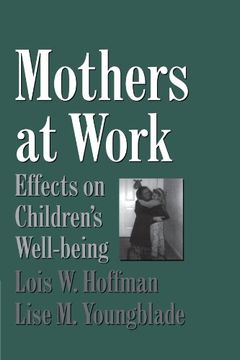 portada Mothers at Work Paperback: Effects on Children's Well-Being (Cambridge Studies in Social and Emotional Development) (in English)