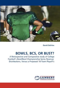 portada bowls, bcs, or bust? (en Inglés)