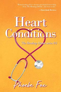 portada Heart Conditions: The Breakup Doctor Series, Book #3 (in English)