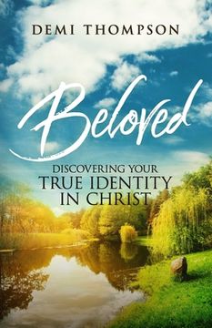 portada Beloved: Discovering Your True Identity in Christ (in English)