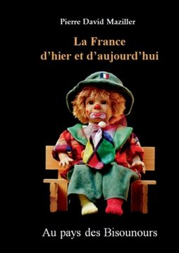 portada La France d'hier et d'aujourd'hui: Au pays des Bisounours (in French)