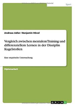 portada Vergleich zwischen mentalem Training und differenziellem Lernen in der Disziplin Kugelstoßen (German Edition)