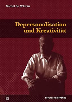 portada Depersonalisation und Kreativität: Psychoanalytische Essays zur Klinik der Theorie (en Alemán)