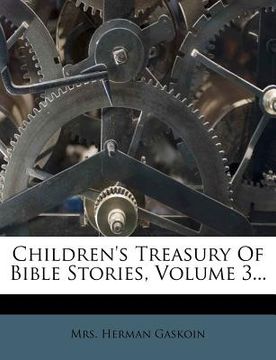 portada children's treasury of bible stories, volume 3... (en Inglés)