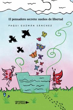 portada El Pensadero Secreto: Sueños de Libertad