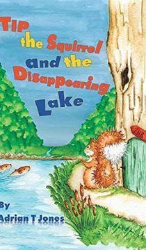 portada Tip the Squirrel and the Disappearing Lake (en Inglés)