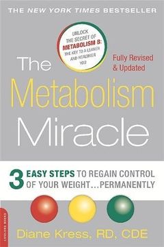 portada The Metabolism Miracle, Revised Edition: 3 Easy Steps to Regain Control of Your Weight . . . Permanently