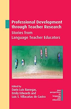 portada Professional Development Through Teacher Research: Stories From Language Teacher Educators: 102 (New Perspectives on Language and Education) (en Inglés)