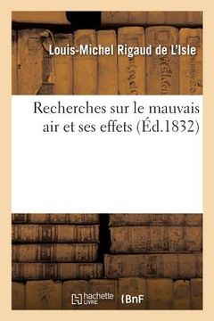 portada Recherches Sur Le Mauvais Air Et Ses Effets (en Francés)