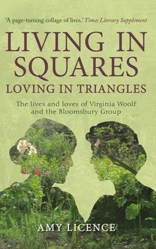 portada Living in Squares, Loving in Triangles: The Lives and Loves of Viginia Woolf and the Bloomsbury Group