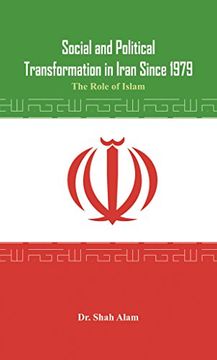 portada Social and Political Transformation in Iran Since 1979: The Role of Islam 