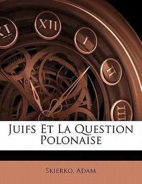 portada Juifs Et La Question Polonaise (en Francés)