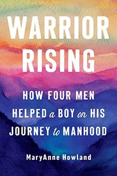 portada Warrior Rising: How Four Men Helped a Boy on His Journey to Manhood (en Inglés)