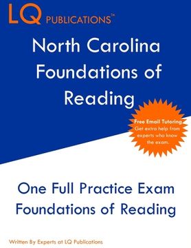 portada North Carolina Foundations of Reading: One Full Practice Exam - Free Online Tutoring - Updated Exam Questions (en Inglés)