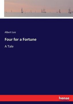 portada Four for a Fortune: A Tale (en Inglés)