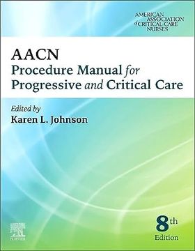 portada Aacn Procedure Manual for Progressive and Critical Care (Aacn Procedure Manual for Critical Care) (en Inglés)