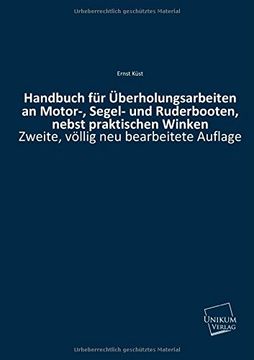 portada Handbuch Fur Uberholungsarbeiten an Motor-, Segel- Und Ruderbooten, Nebst Praktischen Winken