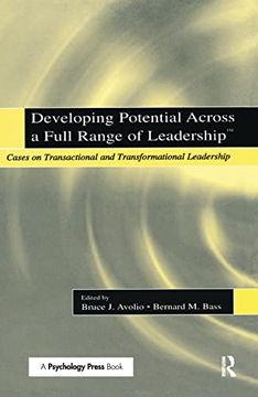 portada Developing Potential Across a Full Range of Leadership tm: Cases on Transactional and Transformational Leadership (en Inglés)