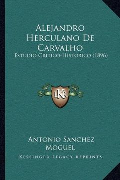 portada Alejandro Herculano de Carvalho: Estudio Critico-Historico (1896)