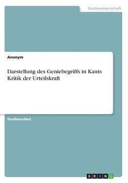 portada Darstellung des Geniebegriffs in Kants Kritik der Urteilskraft (en Alemán)