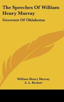 portada the speeches of william henry murray: governor of oklahoma (en Inglés)