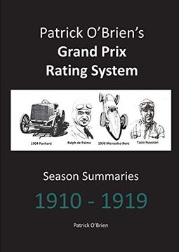 portada Patrick O'brien's Grand Prix Rating System: Season Summaries 1910-1919 (en Inglés)